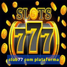 club77 com plataforma